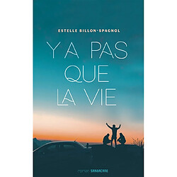 Y a pas que la vie - Occasion