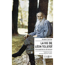 La vie de Léon Tolstoï : une expérience de lecture - Occasion