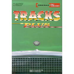 Tracks plus, anglais, terminale, séries technologiques : livre de l'élève - Occasion