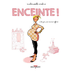 Enceinte ! : c'est pas une mince affaire - Occasion