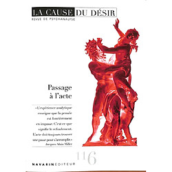 Cause du désir (La), n° 116. Passage à l'acte