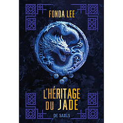 Les Os émeraude. Vol. 3. L'héritage du jade