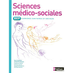 Sciences médico-sociales BEP carrières sanitaires et sociales : livre de l'élève - Occasion