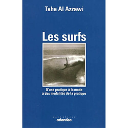 Les surfs : d'une pratique à la mode à des modalités de la pratique