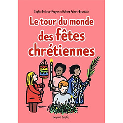 Le tour du monde des fêtes chrétiennes