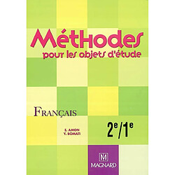 Méthodes pour les objets d'étude : français 2e, 1re : livre de l'élève - Occasion