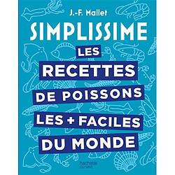 Les Recettes de poissons les + faciles du monde