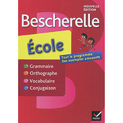 Bescherelle école : grammaire, orthographe, vocabulaire, conjugaison - Occasion