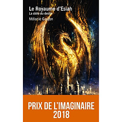 Le royaume d'Esiah. Vol. 1. La stèle du destin