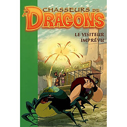 Chasseurs de dragons. Vol. 4. Le visiteur imprévu - Occasion