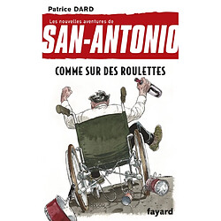 Les nouvelles aventures de San-Antonio. Comme sur des roulettes - Occasion