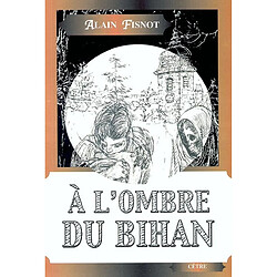 A l'ombre du Bihan - Occasion