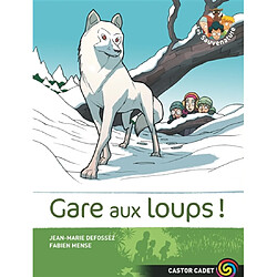 Les Sauvenature. Vol. 6. Gare aux loups