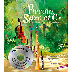 Piccolo, Saxo et Cie : petite histoire d'un grand orchestre