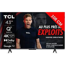 TCL TV LED 4K 108 cm 43T7B - QLED Pro - Google TV