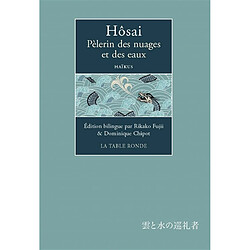 Pèlerin des nuages et des eaux : haïkus