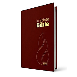 La sainte Bible : nouvelle édition de Genève, Segond, Neg compact, grenat