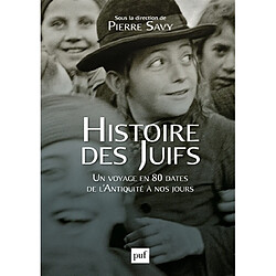 Histoire des Juifs : un voyage en 80 dates, de l'Antiquité à nos jours