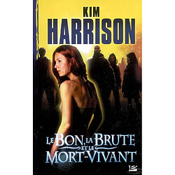 Les aventures de Rachel Morgan. Vol. 2. Le bon, la brute et le mort-vivant - Occasion