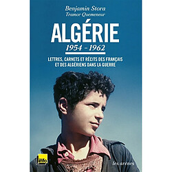 Algérie, 1954-1962 : lettres, carnets et récits des Français et des Algériens dans la guerre - Occasion