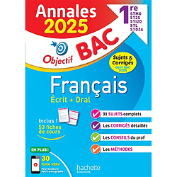 Français écrit + oral 1re STMG, ST2S, STI2D, STL, STD2A : annales 2025, sujets & corrigés dont bac 2024 - Occasion