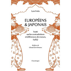 Européens & Japonais : traité sur les contradictions & différences de moeurs (1585)