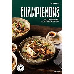 Champignons : recettes gourmandes & conseils de préparation