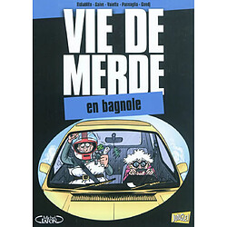 Vie de merde. Vol. 8. En bagnole - Occasion