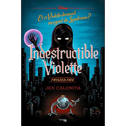 Indestructible Violette