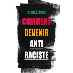 Comment devenir antiraciste