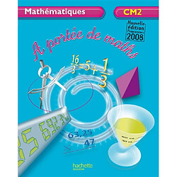 A portée de maths, mathématiques CM2 - Occasion