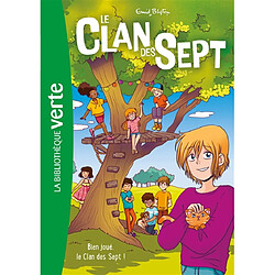 Le clan des Sept. Vol. 3. Bien joué, le clan des Sept !