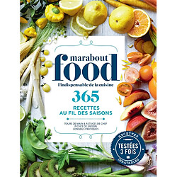 Marabout food, l'indispensble de la cuisine : 365 recettes au fil des saisons : tours de main & astuces de chef, fiches de saison, conseils pratiques - Occasion