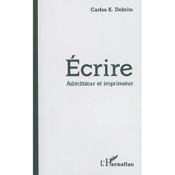 Ecrire : admittatur et imprimatur