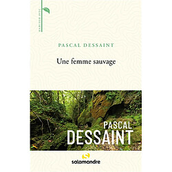 Une femme sauvage - Occasion