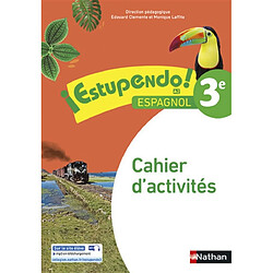 Estupendo ! espagnol 3e, A2 : cahier d'activités : nouveaux programmes