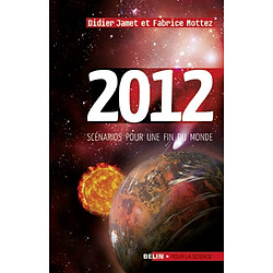 2012 : scénarios pour une fin du monde