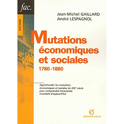 Mutations économiques et sociales : 1780-1880