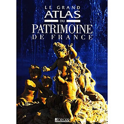 Le grand atlas du patrimoine de France