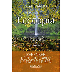 Ecotopia : par les arbres et les sources - Occasion