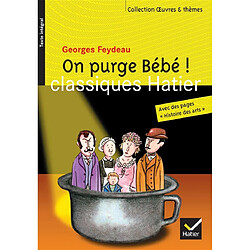 On purge bébé !