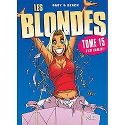 Les blondes. Vol. 15. C'est cadeau ! - Occasion