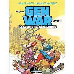 Gen war : la guerre des générations. Vol. 1