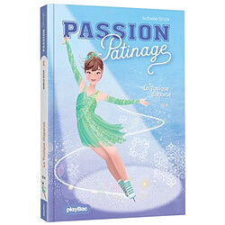 Passion patinage. Vol. 1. La tunique disparue