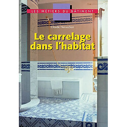 Le carrelage dans l'habitat - Occasion