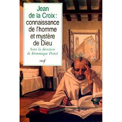 Jean de la Croix : connaissance de l'homme et mystère de Dieu - Occasion