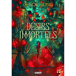 Désirs immortels. Vol. 1. Dieux de chair et de mensonge