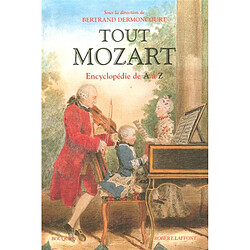 Tout Mozart : encyclopédie de A à Z