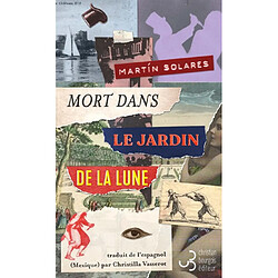 Mort dans le jardin de la lune : mémoires de l'agent Pierre Le Noir à propos de nouveaux événements, bien plus inquiétants encore, survenus à Paris en novembre 1927 - Occasion