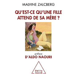 Qu'est-ce qu'une fille attend de sa mère ?